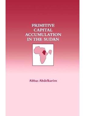 预订 Primitive Capital Accumulation in the Sudan: 9781138419247