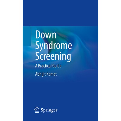 预订 Down Syndrome Screening A Practical Guide 唐氏综合症筛查:实用指南 9789819977604