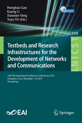 【预订】Testbeds and Research Infrastructures for the Development of Networks and Communications