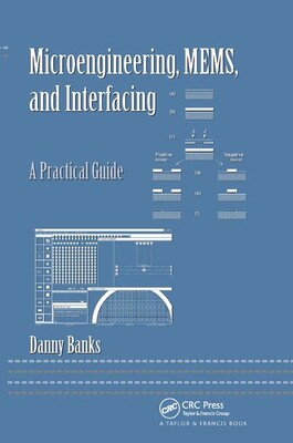 【预订】Microengineering, MEMS, and Interfacing