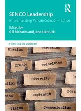 预订 SENCO Leadership: Implementing Whole-School Practice 特殊教育需求协调员领导：实施全校实践: 9781032738901