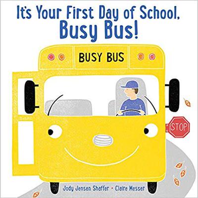 【预售】It’s Your First Day of School, Busy Bus!