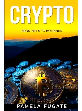 预订 Crypto: From Hills to Holdings: 9798872599074