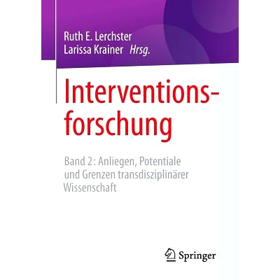 预订 Interventionsforschung: Band 2: Anliegen, Potentiale und Grenzen transdisziplinärer Wissenschaft: 9783658121549