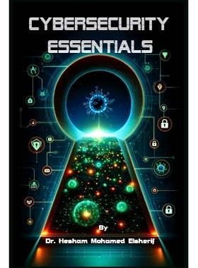 预订 Cybersecurity Essentials: Protecting Information in a Digital Age