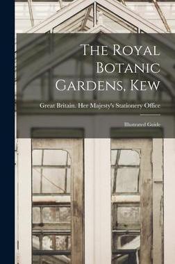 [预订]The Royal Botanic Gardens, Kew: Illustrated Guide 9781014339799