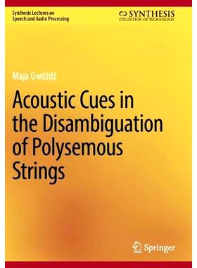 预订 Acoustic Cues in the Disambiguation of Polysemous Strings 多音弦乐消歧的声学线索: 9783031466823