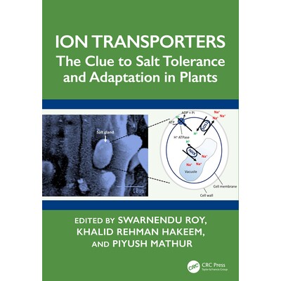 预订 Ion Transporters The Clue to Salt Tolerance and Adaptation in Plants 离子转运蛋白:植物耐盐性与适应性的线索 9781032