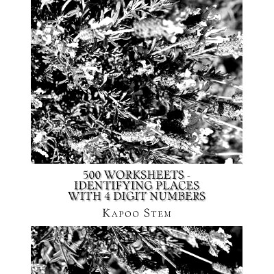预订 500 Worksheets - Identifying Places with 4 Digit Numbers: Math Practice Workbook: 9781512275872