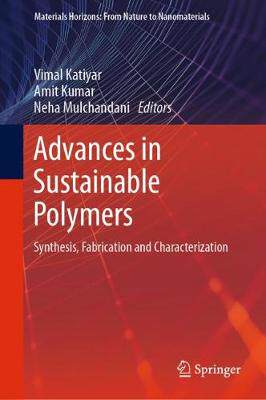 【预订】Advances in Sustainable Polymers: Synthesis, Fabrication and Characterization