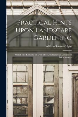 [预订]Practical Hints Upon Landscape Gardening: With Some Remarks on Domestic Architecture as Connected Wi 9781016435789