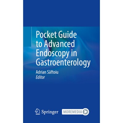 预订 Pocket Guide to Advanced Endoscopy in Gastroenterology 胃肠病学高级内窥镜袖珍指南 9783031420788