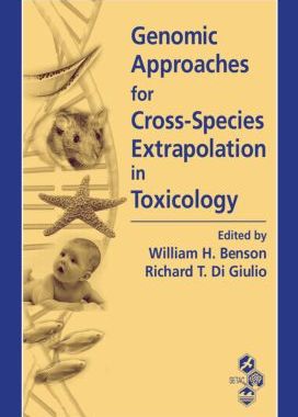 【预订】Genomic Approaches for Cross-Species Extrapolation in Toxicology