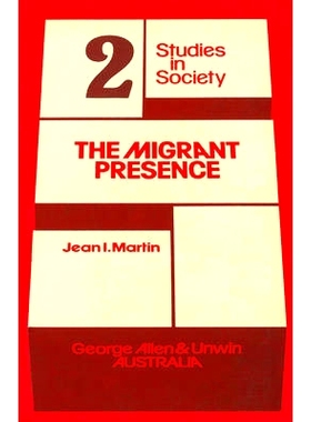 预订 The Migrant Presence: Australian Responses 1947-1977: 9780868612805