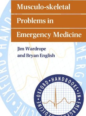 【预订】Musculo-skeletal Problems in Emergency Medicine