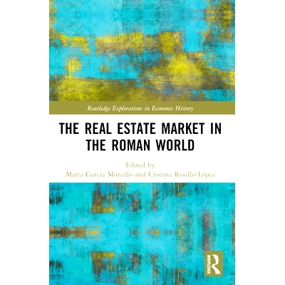 预订 The Real Estate Market in the Roman World 罗马世界的房地产市场: 9781032035383