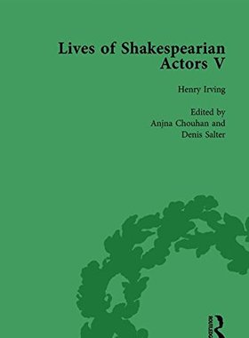 【预订】Lives of Shakespearian Actors, Part I, Volume 1