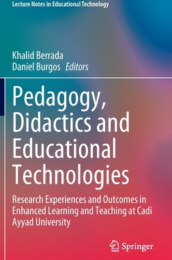 【预订】Pedagogy, Didactics and Educational Technologies: Research Experienc 9789811951367