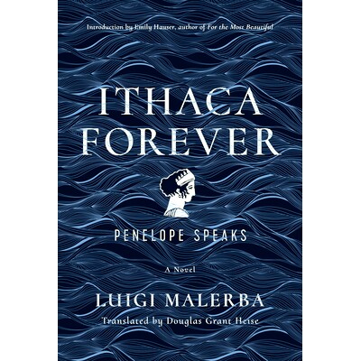 预订 Ithaca Forever: Penelope Speaks, a Novel: 9780520303683