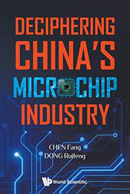【预订】Deciphering China’s Microchips Industry