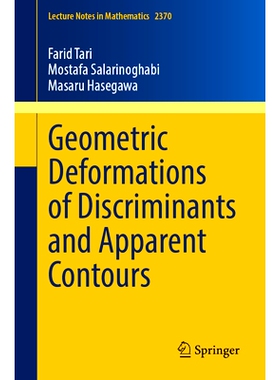预订 Geometric Deformations of Discriminants and Apparent Contours 判别式与表观轮廓的几何变形: 9783031870156