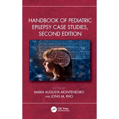 预订 Handbook of Pediatric Epilepsy Case Studies, Second Edition 小儿癫痫实例研究手册 第2版: 9781032283586