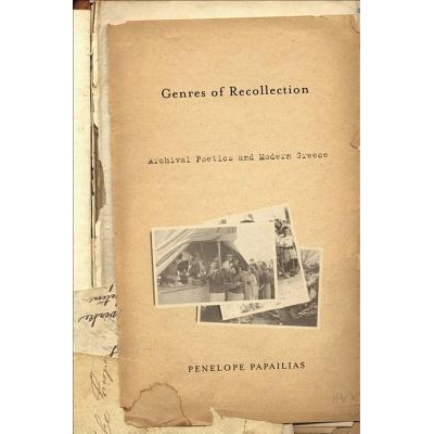 预订 Genres of Recollection: Archival Poetics and Modern Greece: 9781403961051