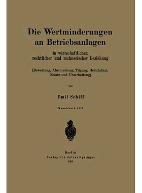 预订 Die Wertminderungen an Betriebsanlagen: In wirtschaftlicher, rechtlicher und rechnerischer Beziehung (Bewertung, Ab