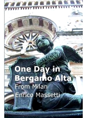 预订 One Day in Bergamo Alta from Milan: 9781329275126
