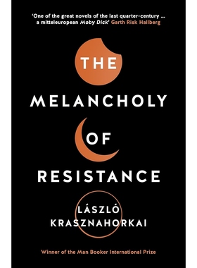 现货 2025诺贝尔文学奖 László Krasznahorkai 反抗的忧郁 The Melancholy of Resistance 拉斯洛