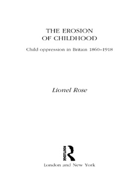 预订 The Erosion of Childhood: Childhood in Britain 1860-1918: 9780415001656