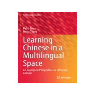 [预订]Learning Chinese in a Multilingual Space 9783031003097