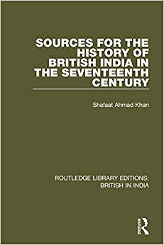 【预售】Sources for the History of British India in the Seventeenth Century