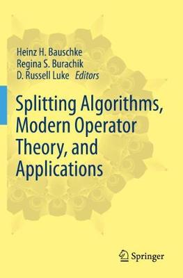 【预订】Splitting Algorithms, Modern Operator Theory, and Applications