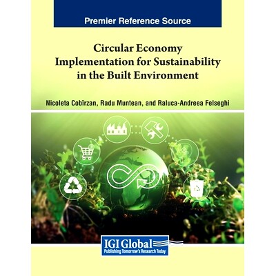 预订 Circular Economy Implementation for Sustainability in the Built Environment 建筑环境可持续性的循环经济实施: 9781668