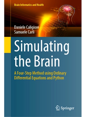 预订 Simulating the Brain: A Four-Step Method using Ordinary Differential Equations and Python 模拟大脑：使用常微分方程