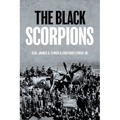 预订 The Black Scorpions: Serving with the 74th Fighter Squadron in World War II 黑蝎子：在*次世界大战中与第74战斗机中队