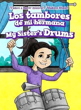 预订 Los Tambores de Mi Hermana / My Sister’s Drums: 9781538334546