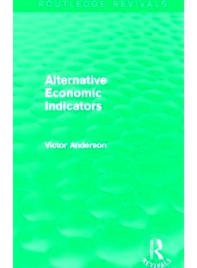 预订 Alternative Economic Indicators (Routledge Revivals) 另类经济指标（Routledge重印版）: 9780415739511