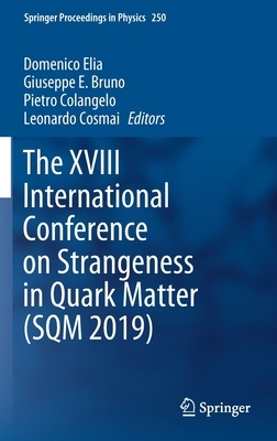 【预订】The XVIII International Conference on Strangeness in Quark Matter (SQM 2019)