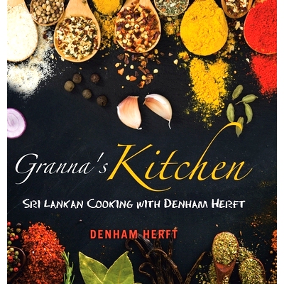 预订 Granna’s Kitchen: Sri Lankan Cooking at Home: 9781796007503
