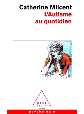 预订 L’autisme au quotidien 日常生活中的自闭症: 9782738138538