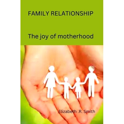 预订 Family Relationship: The Joy of Motherhood: 9798391959045