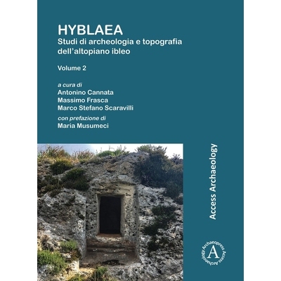 预订 Hyblaea: Studi Di Archeologia E Topografia Dell’altopiano Ibleo. Volume 2: Studi Di Archeologia E Topografia Dell