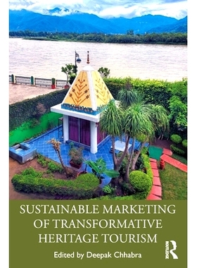 预订 Sustainable Marketing of Transformative Heritage Tourism 转型遗产旅游的可持续营销: 9781032386683