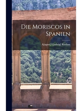 预订 Die Moriscos in Spanien: 9781017535938
