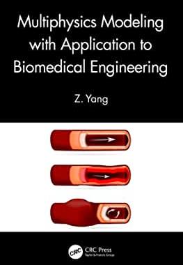 【预订】Multiphysics Modeling with Application to Biomedical Engineering