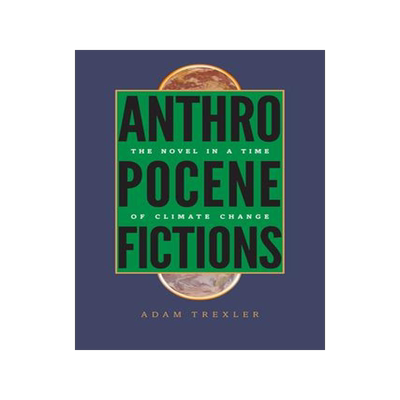 [预订]Anthropocene Fictions 9780813936925