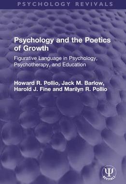 [预订]Psychology and the Poetics of Growth: Figurative Language in Psychology, Psychotherapy, and Educatio 9781032593845