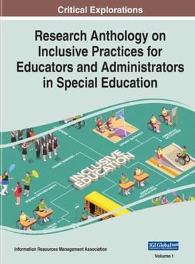 [预订]Research Anthology on Inclusive Practices for Educators and Administrators in Special Education 9781668436707